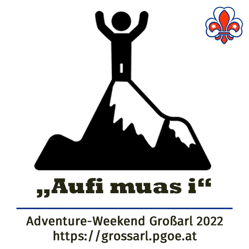 Einladung zum Adventure-Weekend in Großarl 2022: „Aufi muas i“